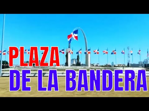 Plaza de la Bandera, Santo Domingo