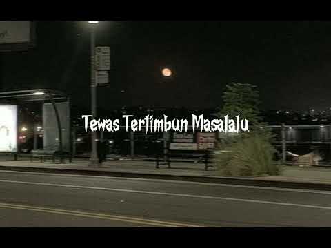 Tewas Tertimbun Masalalu Remake (Speed Up)