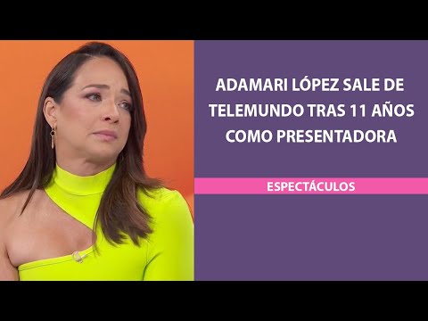 Adamari López sale de Telemundo