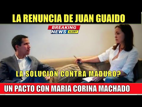 Guaido RENUNCIA se une a Maria Corina solucio?n contra Maduro