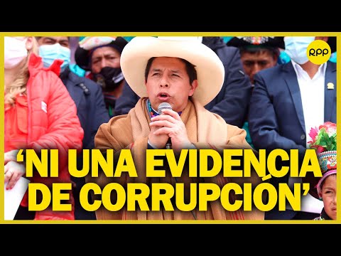 Pedro Castillo: 11 meses de gobierno y hasta el momento no pueden demostrar una pisca de corrupción