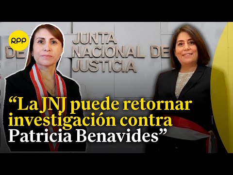 Patrcia Benavides puede volver a ser investigada por la JNJ, afirma Delia Muñoz