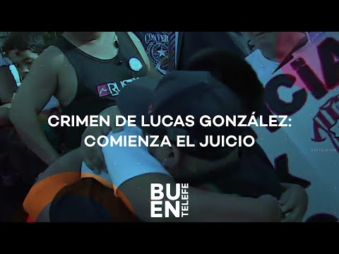 COMIENZA el JUICIO por el CRIMEN de Lucas, el JOVEN ASESINADO por POLICÍAS #BuenTelefe