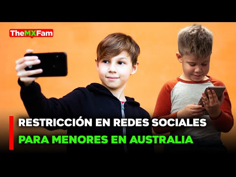 NOTICIAS | SE IMPONDRÁ EDAD MÍNIMA PARA USO DE REDES SOCIALES | TheMXFam