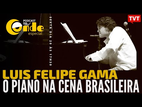 O piano na cena brasileira | Podcast do Conde