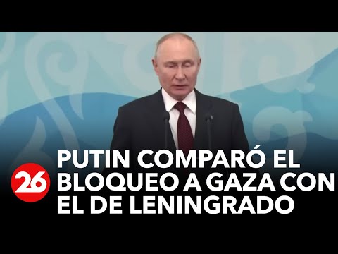 Putin compara el bloqueo de Israel a Gaza con el asedio de Leningrado