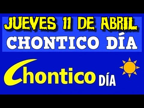 CHONTICO DIA JUEVES 11 de ABRIL, Chontico Día, Chontico Dia de Hoy, 2024