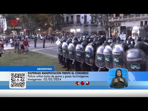 Dispersan manifestación frente al Congreso en Argentina - El Noticiero emisión meridiana 02/02/24