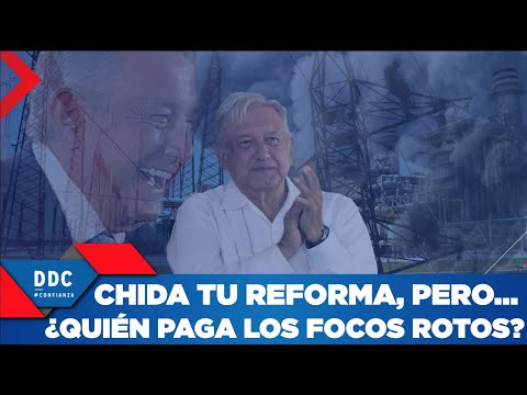 Chida tu reforma pero ¿quién paga los focos rotos