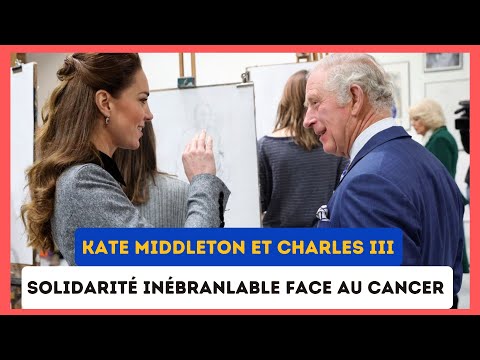 Unis contre le cancer : Kate Middleton et Charles III affichent une solidarite? historique