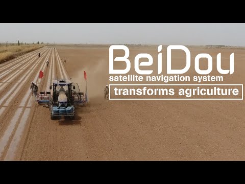 BeiDou satellite navigation system transforms agriculture
