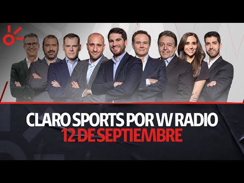 Claro Sports Por W Radio | Noticias deportivas hoy 12 de septiembre 2024