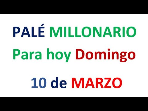 PALÉ MILLONARIO PARA HOY Domingo 10 de MARZO, EL CAMPEÓN DE LOS NÚMEROS