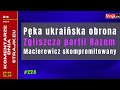 Komentarze dnia Strajku P?ka ukrai?ska obrona. Zgliszcza partii Razem. Macierewicz skompromitowany