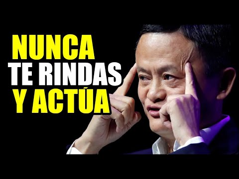 Las 7 Reglas Del Éxito de Jack Ma en Español | Nunca Te Rindas