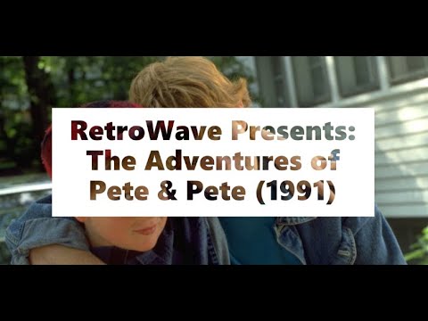 RetroWave Presents: The Adventures of Pete & Pete (1991)