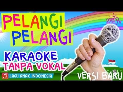 PELANGI PELANGI 🌈🎤 Lagu Anak Versi KARAOKE TANPA VOKAL Terbaru