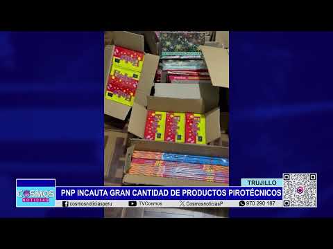 Trujillo: PNP incauta gran cantidad de productos pirotécnicos