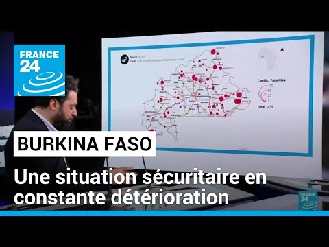 Burkina Faso : une situation sécuritaire en constante détérioration • FRANCE 24