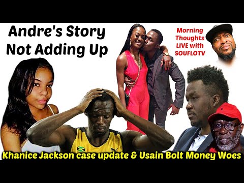 Tracing Usain Bolts Cash / Andre Mcdonald Beachy Son US Trial Day 5 / Khaice Jackson Case UPDATE