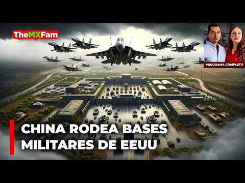 China Rodea Bases Militares de EEUU en Silencio  PROGRAMA COMPLETO MARZO 18