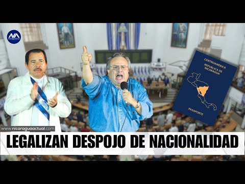 Diputados sandinista “legalizan” despojo de nacionalidad a críticos de Daniel Ortega