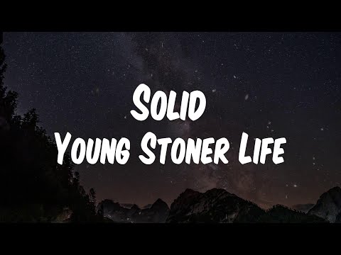 Young Stoner Life - Solid (feat. Drake) (Lyric Video)
