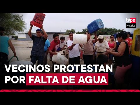 Piura: más de 3 mil vecinos protestan por ausencia del servicio de agua potable