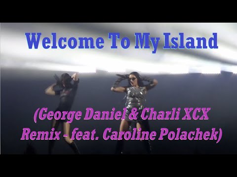 Caroline Polachek & Charli XCX - Welcome To My Island (George Daniel Remix) Roskilde Festival 2024