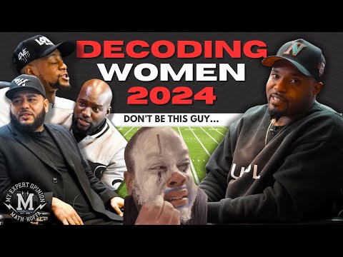 PT 7: DON'T BE THE CLOWN AT THE END... THE FELLAS TALK DATING IN 2024