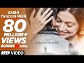 Kabhi Yaadon Mein (Full Video Song) Divya Khosla Kumar  Arijit Singh, Palak Muchhal