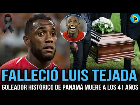 Luis Tejada Jugador de Futbol histórico de Panamá muere a los 41 años Fue por un paro cardiaco