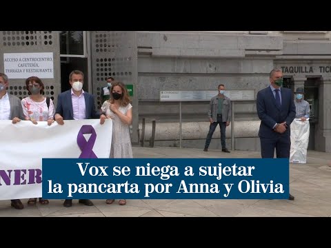 Vox se niega a sujetar la pancarta por Anna y Olivia porque la violencia no tiene género