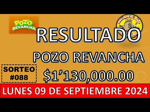 RESULTADO POZO REVANCHA SORTEO #088 DEL LUNES 09 DE SEPTIEMBRE DEL 2024 /LOTERÍA DE ECUADOR/