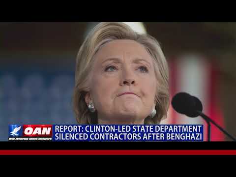 Clinton-Led State Department Silenced Contractors After Benghazi