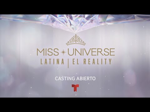 Miss Universe Latina, El Reality casting abierto | Telemundo Entretenimiento