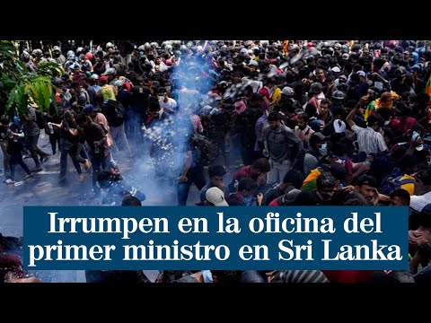 Los manifestantes de Sri Lanka irrumpen en la oficina del primer ministro