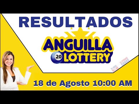 Anguilla Lottery 10:00 AM Resultados De hoy Jueves 18 de Agosto del 2022