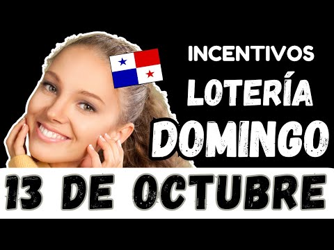 Premios de Incentivos Para Domingo 13 de Octubre 2024 Sorteo Dominical Lotería Nacional de Panamá