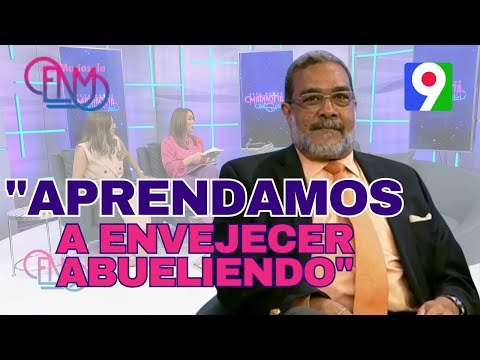 Dr. Mayobanex Torres nos trae su libro “Aprendamos a envejecer, abueliando” | ENM