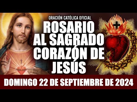 ROSARIO AL SAGRADO CORAZÓN DE HOY DOMINGO 22 DE SEPTIEMBRE DE 2024((SAGRADO CORAZÓN DE JESÚS))