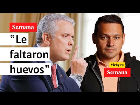 Al expresidente Duque le faltaron huevos: Alejandro Ocampo defiende a Petro | Vicky en Semana