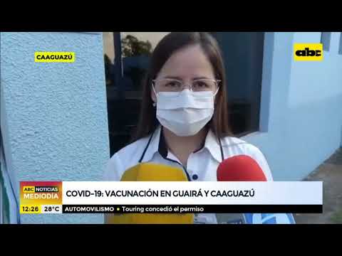 Jornada de vacunación en Guairá y Caaguazú