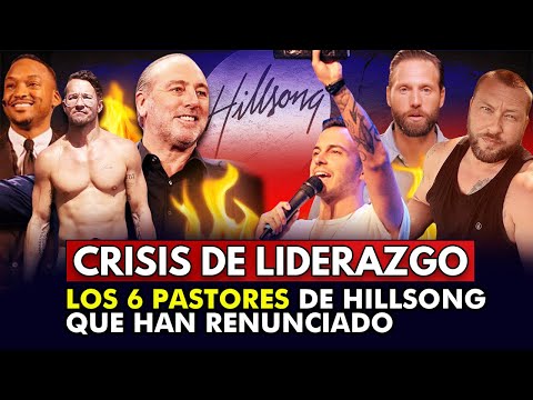 LOS 6 PASTORES DE HILLSONG QUE HAN RENUNCIANDO EN MEDIO DE ESCÁNDALOS Y SILENCIO