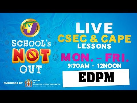 TVJ Schools Not Out: CSEC EDPM with Antoinette Gray & Taneisha Pusey  -  April 3 2020