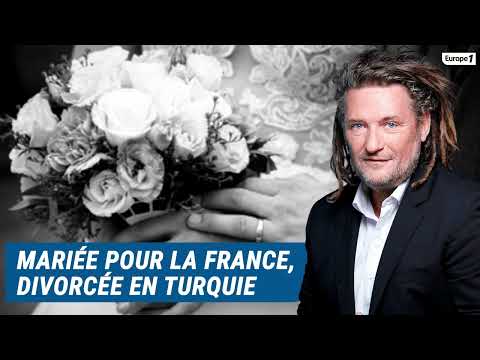 Olivier Delacroix (Libre antenne) - Elle est mariée pour la France et divorcée pour la Turquie
