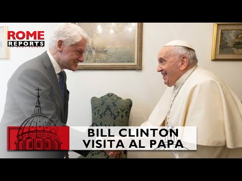 El ex presidente de EE UU Bill Clinton se reúne con el papa Francisco en Roma