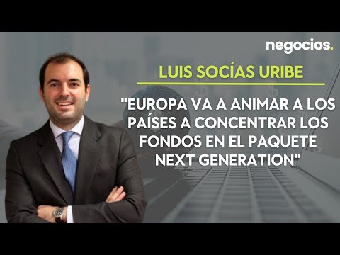 Luis Socías (CEOE):Europa anima a los países a concentrar los fondos en el paquete Next Generation