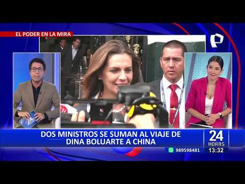 24Horas VIVO | Dos ministros se suman al viaje de Dina Boluarte a China