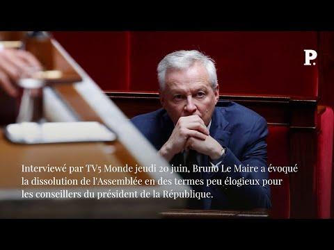 Dissolution : Bruno Le Maire s’attaque aux conseillers « cloportes » d’Emmanuel Macron